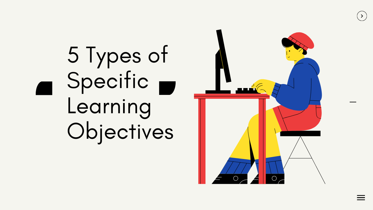 5 Types of Specific Learning Objectives