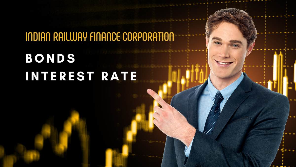 indian railway finance corporation bonds interest rate